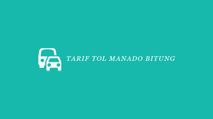 Tarif Tol Manado Bitung