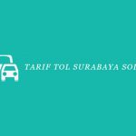 Tarif Tol Surabaya Solo