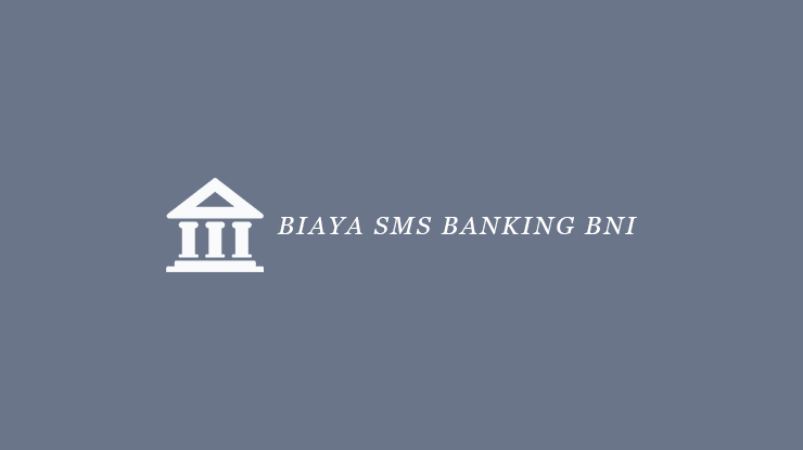 Biaya SMS Banking BNI