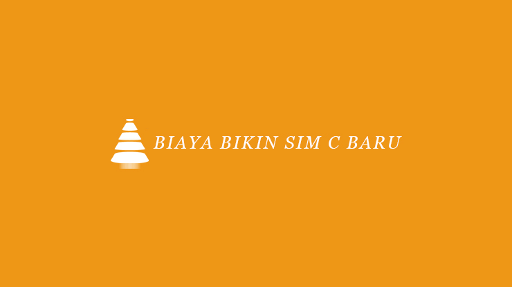 Biaya Bikin SIM C Baru