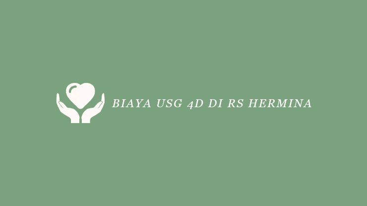 Biaya USG 4D di RS Hermina