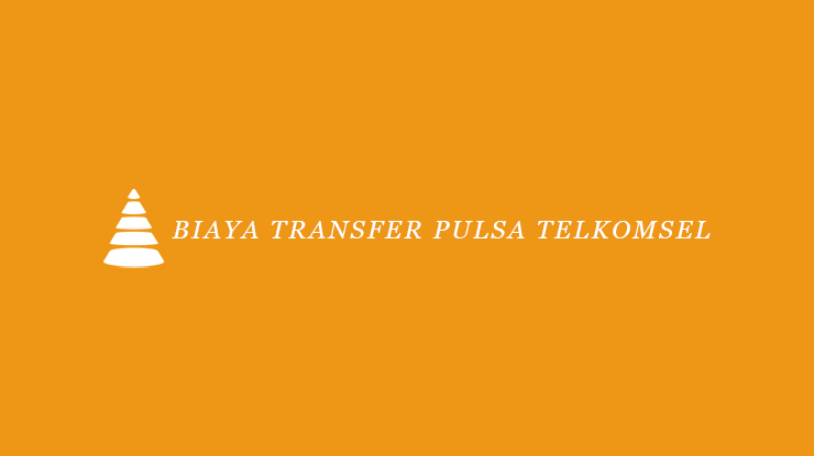 Biaya Transfer Pulsa Telkomsel