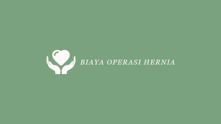 Biaya Operasi Hernia