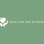 Biaya Tes HSG di Prodia