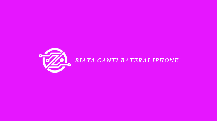 Biaya Ganti Baterai iPhone Semua Seri